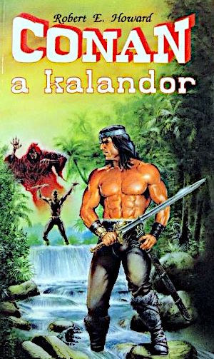 [Conan the Barbarian 01] • Conan, a kalandor